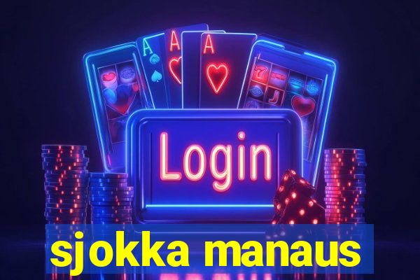 sjokka manaus